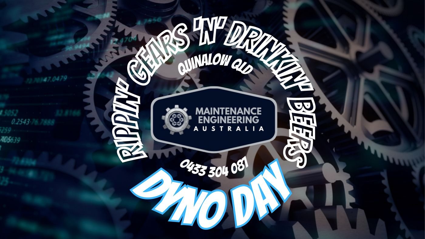 Maintenance Engineering Australia Rippin' Gears 'n' Drinkin' Beers Dyno Day poster for Quinalow, Queensland